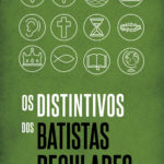 Distintivos dos Batistas Regulares, Os