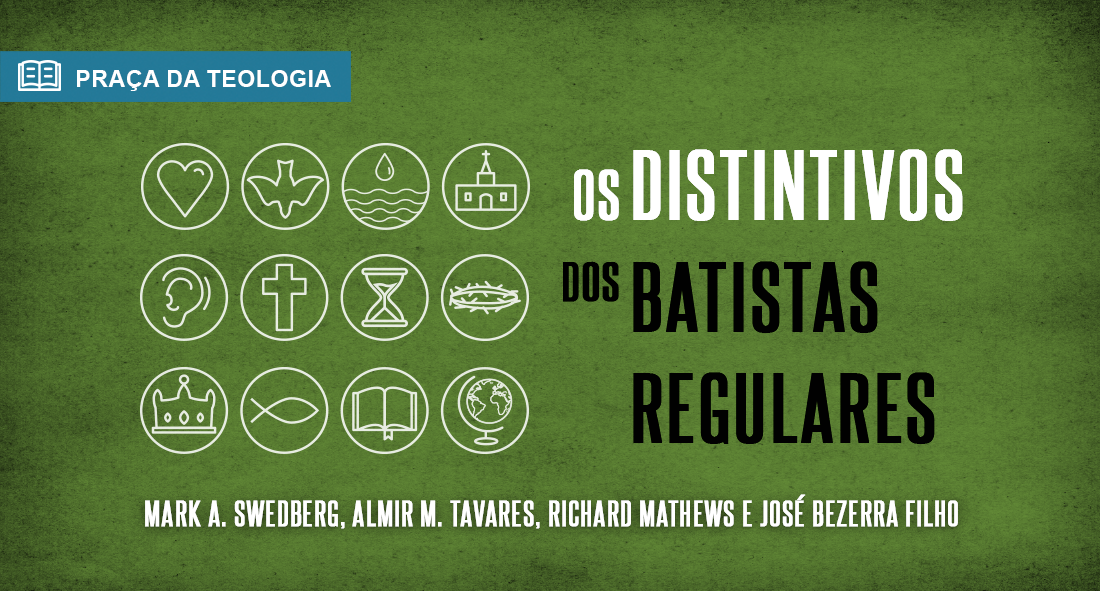 Os distintivos dos batistas regulares