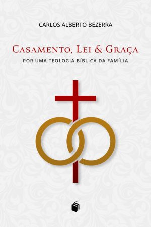 Casamento, Lei & Graça