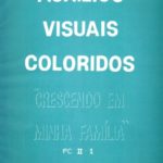 PE II-1 - Crescendo em Minha Família - Visuais