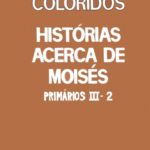 PM III-2 - História Acerca de Moisés - Visual