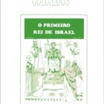 JN II-2-O Primeiro Rei de Israel - Visuais